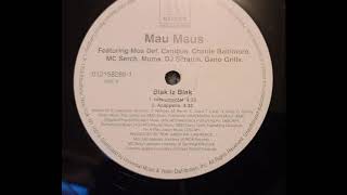 Mau Maus - Blak Iz Blak (Instrumental)