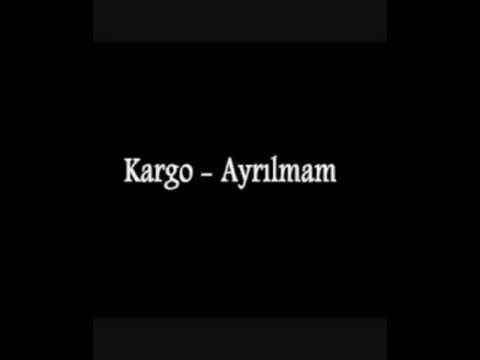 Ayrılmam  cover - Kargo