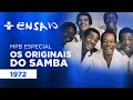 MPB Especial Com Os Originais Do Samba
