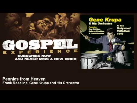 Frank Rosolino, Gene Krupa and His Orchestra - Pennies from Heaven - Gospel