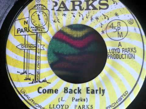 Lloyd Parks- Come Back Early 7"