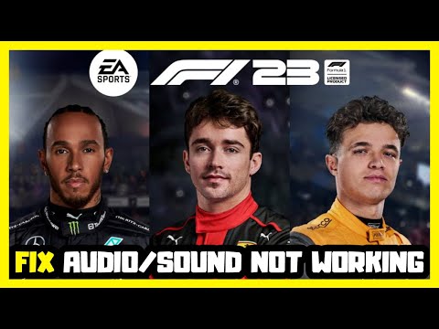 How to FIX F1 23 No Audio/Sound Not Working