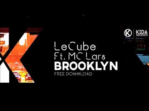LeCube feat. MC Lars - Brooklyn (Original Mix) [FREE DOWNLOAD]