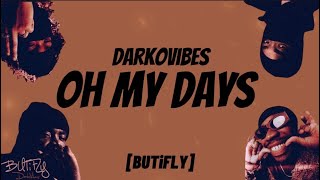 DarkoVibes - Oh My Days