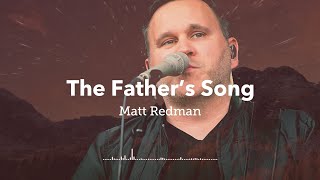 Matt Redman - The Father&#39;s Song (Visualizer) | Christian Meditation Music | Glorify Version
