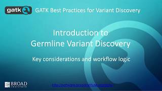 BroadE: GATK - Introduction to Germline Variant Discovery