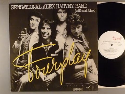 Sensational Alex Harvey Band (Without Alex)* - Fourplay 1977 Hard Rock » Glam Rock