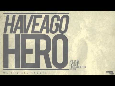Have A Go Hero - We Are All Ghosts [Teaser]