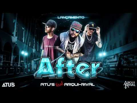 Atu's Part Arqui Rival - After (Lançamento 2017)
