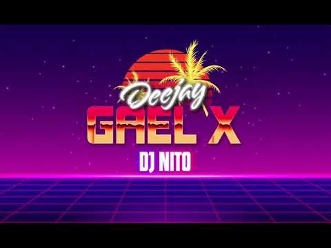 (Deejay Gael X Dj Nito )➕LIVE AND DIRECK ⚠️