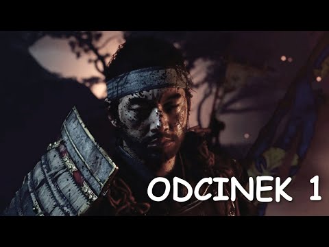 Ghost of Tsushima PL (PS4) Odcinek 1 Początek. Nasze pierwsze wrażenia. Zagrajmy w...