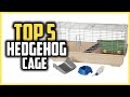 ✅Best Hedgehog Cage in 2023