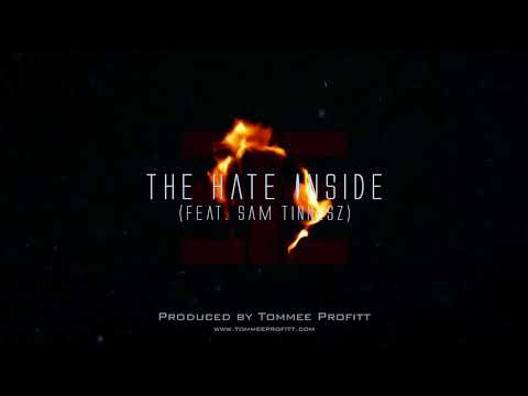 The Hate Inside feat. Sam Tinnesz // Produced by Tommee Profitt [Official Audio]
