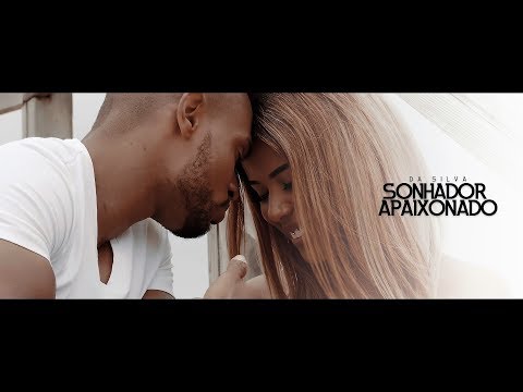 Da Silva Feat. Eric Daro - Sonhador Apaixonado (Starring Carolina Roque)