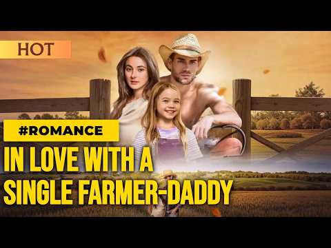 In Love with a Single Farmer-Daddy | “He Saved a Mute Girl's Voice! 😱”   #familydrama #abusesurvivor