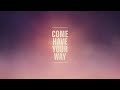 Have Your Way