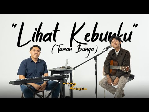 Aku Jeje - #MendewasakanLagu Lihat Kebunku (Taman Bunga)