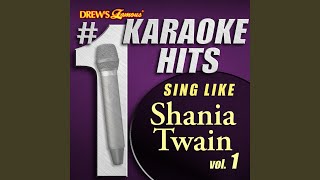 I'm Gonna Getcha Good (As Made Famous By Shania Twain)