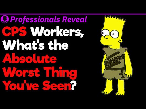 CPS Workers, What Was the Worst Case You've Seen? | Professionals' Stories #46
