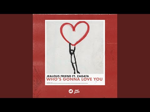 Who's Gonna Love You