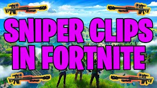 SNIPER CLIPS IN FORTNITE BY MAROPON