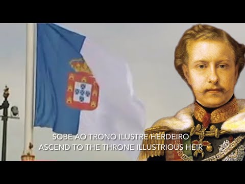 Portuguese Royalist Song - Hino de El-Rei Dom Luís I