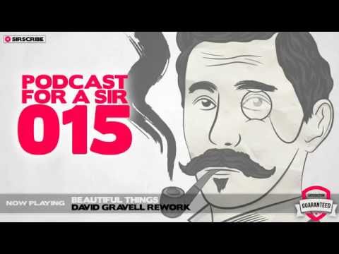 Podcast for a Sir - 015 - David Gravell Guest Mix