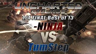 🏆 Uncharted Grounds: TumStep проти -NINJA | 1/4 фіналу BO 13 | Generals Zero Hour