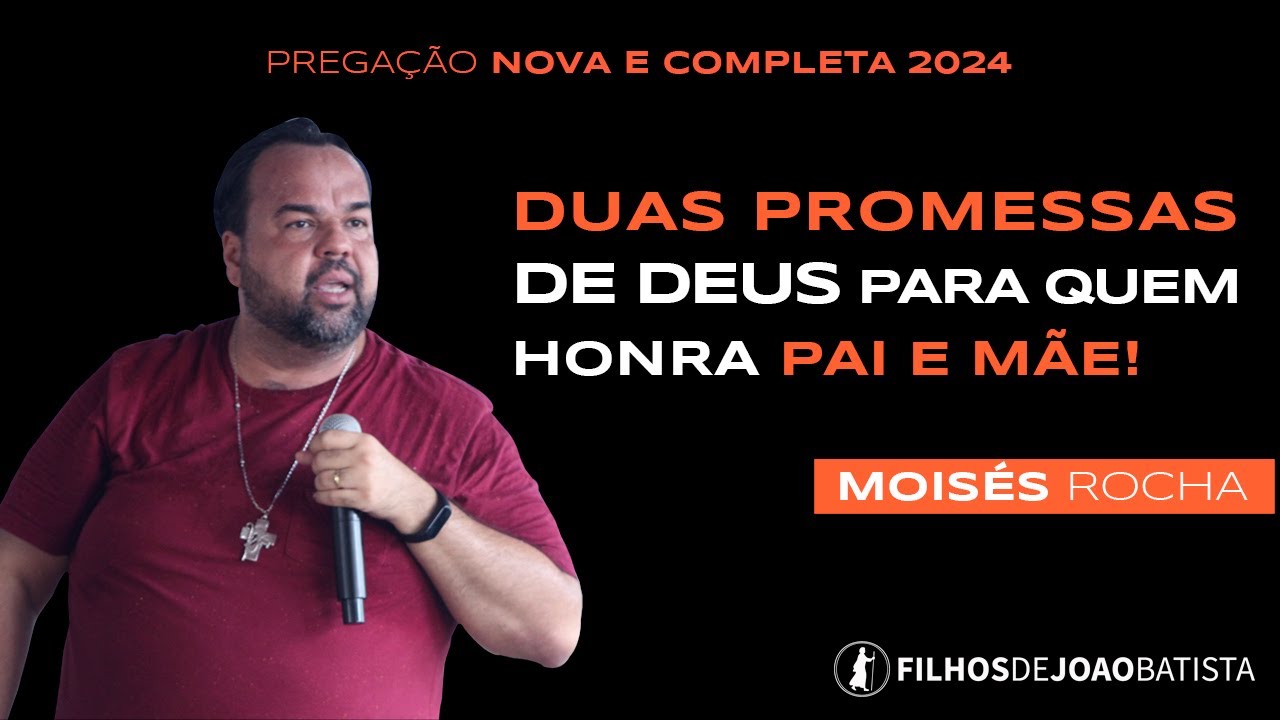 Duas promessas de Deus para quem honra Pai e Mãe! Pregação NOVA 2024 - Moisés Rocha