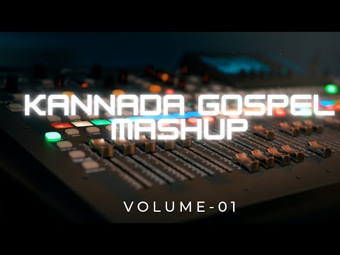 KANNADA GOSPEL MASHUP 2022 | VOL -01 | KANNADA CHRISTIAN SONGS.