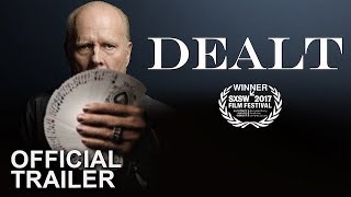 DEALT - Official Trailer [HD]