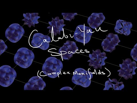 Complex Manifolds | Calabi-Yau Manifold