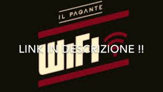 Il Pagante - Wi-Fi (ENTRO IN PASS 2016)