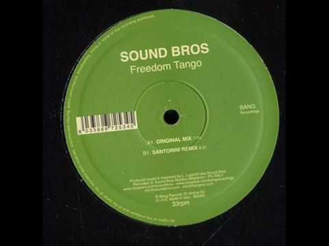 Sound Bros - Freedom Tango ( Santorini Remix )