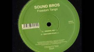 Sound Bros - Freedom Tango ( Santorini Remix )
