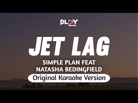 Simple Plan Feat Natasha Bedingfield - Jet Lag (Karaoke Version)