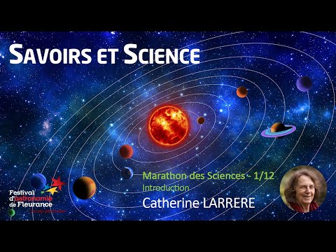Science Marathon - Knowledge and science - Catherine LARRERE