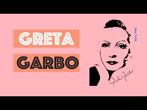 Γκρέτα Γκάρμπο / Greta Garbo - το φτωχοκόριτσο που έγινε η πιο διάσημη ηθοποιός