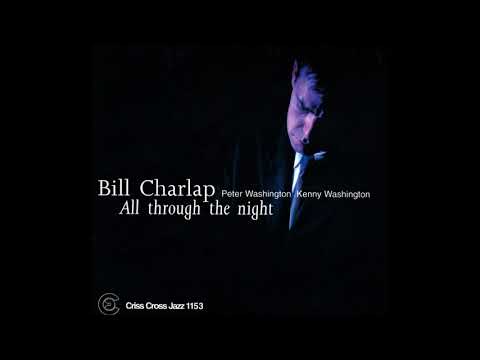 Bill Charlap Trio - All Through The Night (1998 Criss Cross)