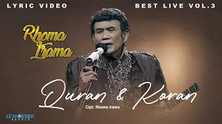 Download lagu Rhoma Irama - Quran Dan Koran (Lyric Video) mp3 Download lagu Rhoma Irama - Quran Dan Koran (Lyric Video) mp3