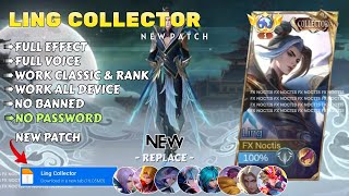 Download lagu UPDATE Script Skin Ling Collector - Serene Plume No Password | Full Effect Voice | NEW Patch mp3