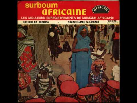 Bondoki Na Boniama / Muaku Elombe Ya Kwango (Franco) - Franco & L'O.K. Jazz 1966
