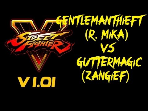 Street Fighter V GENTLEMANTHIEFT (R. MIKA) VS GUTTERMAGIC (ZANGIEF) PRO RANKED MATCH - VER 1.01 HD
