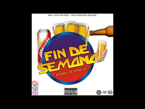PAKI x PALE - FIN DE SEMANA