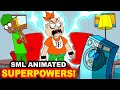 SML Animated: SuperPowers!