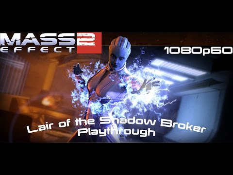 Lair of the Shadow Broker Full Playthrough - ME2 DLC No Commentary