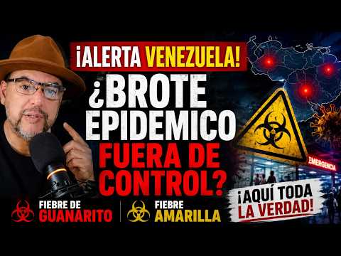 ¡ALERTA VENEZUELA! BROTE DE FIEBRE DE GUANARITO O FIEBRE AMARILLA
