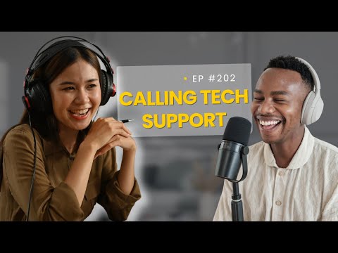 Daily English Podcast - Episode 202 / Calling tech support