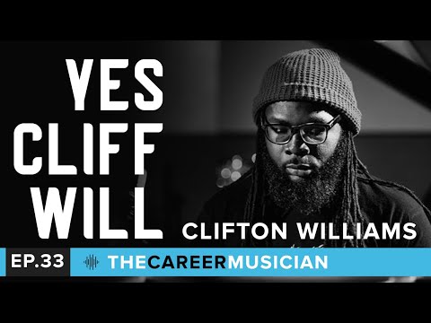 #33: Clifton Williams | Yes Cliff Will