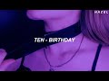 TEN - 'Birthday'  Lyrics
